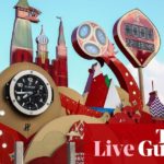 World Cup 2018: countdown to opening ceremony and first game â live!