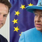 Remoaner Nick Clegg ‘finally admits the Queen DID launch tirade about the European Union’