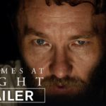 It Comes At Night | Official Trailer HD